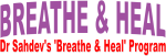 Breathe and Heal Breathe and Heal